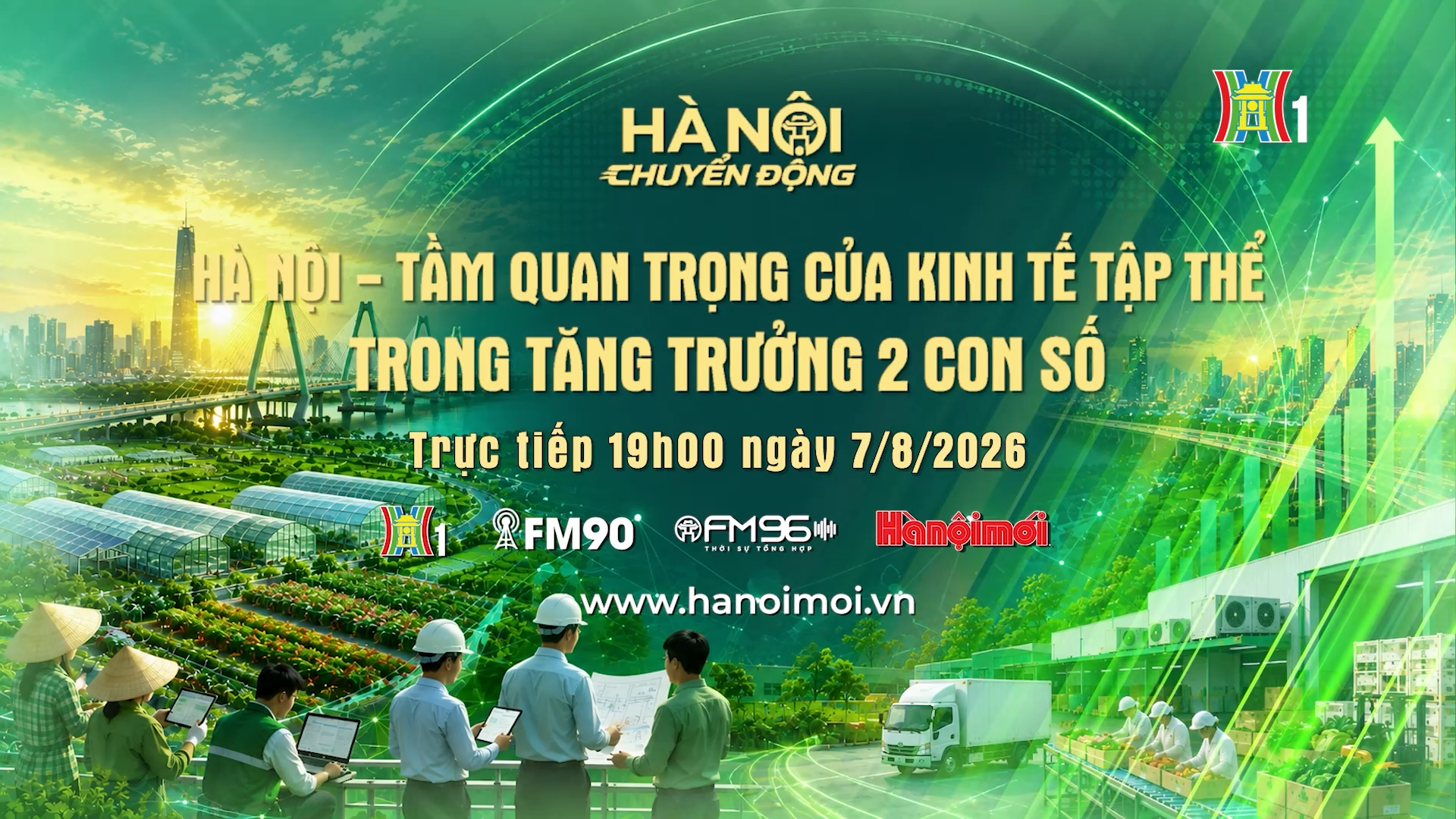 Đón xem 'Hà Nội chuyển động' ngày 7/8: Hà Nội - Tầm quan trọng của kinh tế tập thể trong tăng trưởng hai con số